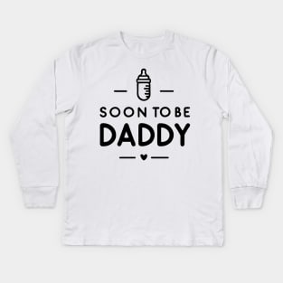 Soon to Be Daddy Kids Long Sleeve T-Shirt